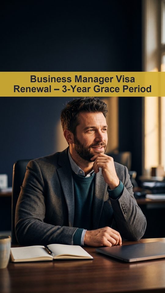 Could your Business Manager Visa renewal be denied for not meeting the new standards?